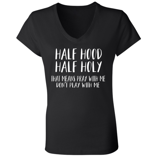 Half Hood Half Holy V neck